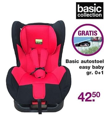 Aanbiedingen Basic autostoel easy baby - Basic Collection - Geldig van 11/11/2016 tot 04/12/2016 bij Baby & Tiener Megastore