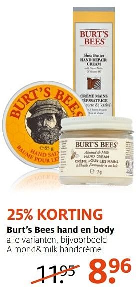 Aanbiedingen Burt`s bees hand en body almond+milk handcrème - Burt`s bees - Geldig van 21/11/2016 tot 04/12/2016 bij Etos