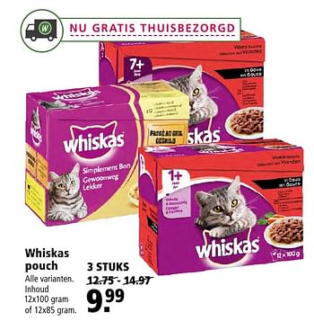 Aanbiedingen Whiskas pouch - Whiskas - Geldig van 21/11/2016 tot 04/12/2016 bij Welkoop