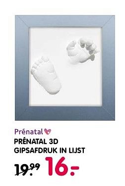 Aanbiedingen Prénatal 3d gipsafdruk in lijst - Huismerk - Prenatal - Geldig van 03/10/2016 tot 25/12/2016 bij Prenatal