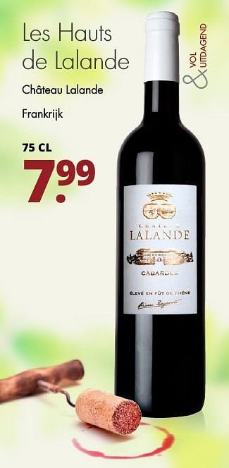 Aanbiedingen Les hauts de lalande château lalande frankrijk - Rode wijnen - Geldig van 21/11/2016 tot 04/12/2016 bij Mitra