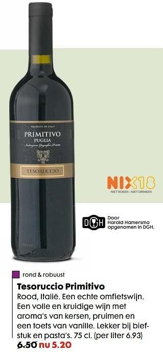 Aanbiedingen Tesoruccio primitivo - Rode wijnen - Geldig van 06/11/2016 tot 05/12/2016 bij Hema