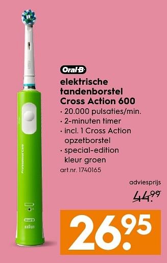 Aanbiedingen Elektrische tandenborstel cross action 600 - Oral-B - Geldig van 13/11/2016 tot 05/12/2016 bij Blokker