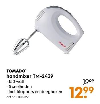 Aanbiedingen Tomado handmixer tm-2439 - Tomado - Geldig van 13/11/2016 tot 05/12/2016 bij Blokker