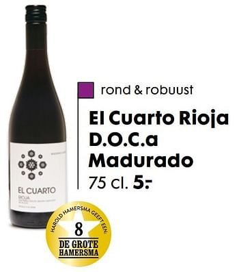 Aanbiedingen El cuarto rioja d.o.c.a madurado - Rode wijnen - Geldig van 20/11/2016 tot 05/12/2016 bij Hema