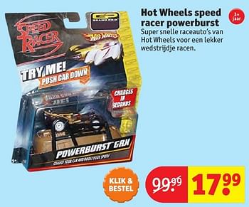 Aanbiedingen Hot wheels speed racer powerburst - Hot Wheels - Geldig van 24/10/2016 tot 19/12/2016 bij Kruidvat