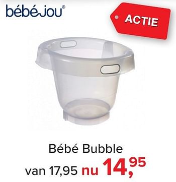 Aanbiedingen Bébé bubble - Bebe-jou - Geldig van 04/11/2016 tot 11/12/2016 bij Baby-Dump