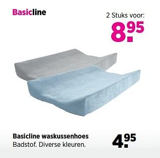 Aanbiedingen Basicline waskussenhoes badstof - Basicline - Geldig van 22/11/2016 tot 19/12/2016 bij Babypark