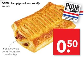 Aanbiedingen Deen champignon kaasbroodje - Huismerk deen supermarkt - Geldig van 27/11/2016 tot 03/12/2016 bij Deen Supermarkten