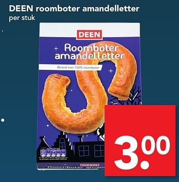 Aanbiedingen Deen roomboter amandelletter - Huismerk deen supermarkt - Geldig van 27/11/2016 tot 03/12/2016 bij Deen Supermarkten