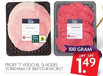 Aanbiedingen Proef `t verschil slagers yorkham of biefstukworst - Proef', t verschil - Geldig van 27/11/2016 tot 03/12/2016 bij Deka Markt