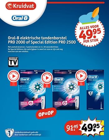 Aanbiedingen Oral-b elektrische tandenborstel pro 2000 of special edition pro 2500 - Oral-B - Geldig van 29/11/2016 tot 04/12/2016 bij Kruidvat