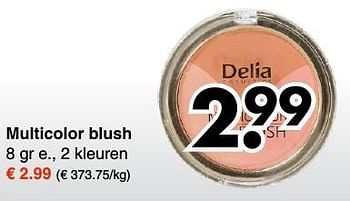Aanbiedingen Multicolor blush - Delia Cosmetics - Geldig van 28/11/2016 tot 10/12/2016 bij Wibra