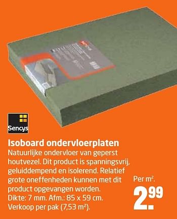 Aanbiedingen Isoboard ondervloerplaten - Sencys - Geldig van 27/11/2016 tot 11/12/2016 bij Formido