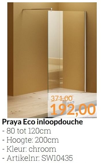 Aanbiedingen Praya eco inloopdouche - Praya - Geldig van 01/12/2016 tot 31/12/2016 bij Sanitairwinkel