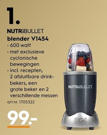 Aanbiedingen Nutri bullet blender v1454 - Nutri Bullet - Geldig van 29/11/2016 tot 07/12/2016 bij Blokker