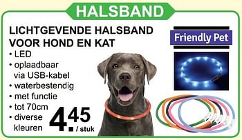 Aanbiedingen Lichtgevende halsband voor hond en kat - Friendly pet - Geldig van 04/12/2016 tot 24/12/2016 bij Van Cranenbroek