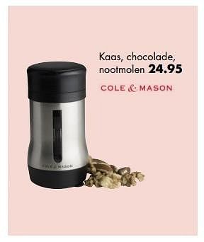 Aanbiedingen Kaas, chocolade, nootmolen - Cole &amp; Mason - Geldig van 01/12/2016 tot 31/12/2016 bij Multi Bazar