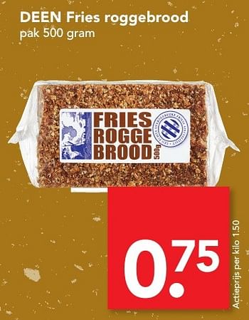 Aanbiedingen Deen fries roggebrood - Huismerk deen supermarkt - Geldig van 04/12/2016 tot 10/12/2016 bij Deen Supermarkten