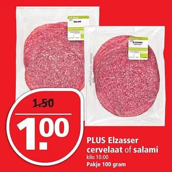 Aanbiedingen Plus elzasser cervelaat of salami - Huismerk - Plus - Geldig van 04/12/2016 tot 10/12/2016 bij Plus
