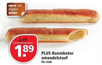 Aanbiedingen Plus roomboter amandelstaaf - Huismerk - Plus - Geldig van 04/12/2016 tot 10/12/2016 bij Plus