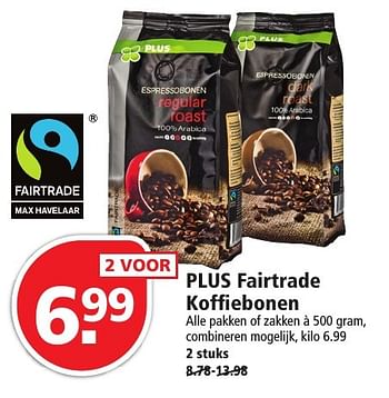 Aanbiedingen Plus fairtrade koffiebonen - Huismerk - Plus - Geldig van 04/12/2016 tot 10/12/2016 bij Plus