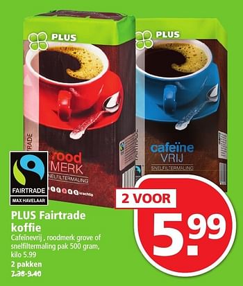 Aanbiedingen Plus fairtrade koffie - Huismerk - Plus - Geldig van 04/12/2016 tot 10/12/2016 bij Plus
