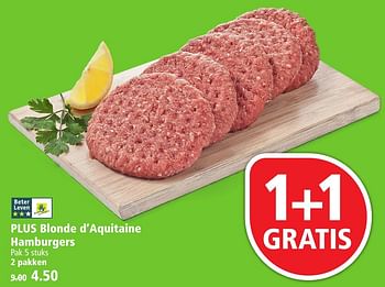 Aanbiedingen Plus blonde d`aquitaine hamburgers - Huismerk - Plus - Geldig van 04/12/2016 tot 10/12/2016 bij Plus