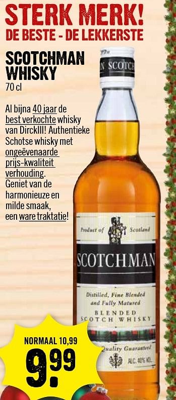 Aanbiedingen Scotchman whisky - Scotchman - Geldig van 04/12/2016 tot 10/12/2016 bij Dirk III
