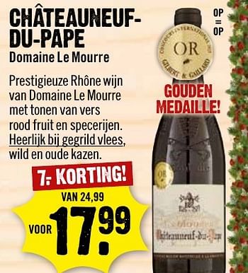 Aanbiedingen Chateauneuf-du-pape domaine le mourre - Rode wijnen - Geldig van 04/12/2016 tot 10/12/2016 bij Dirk III