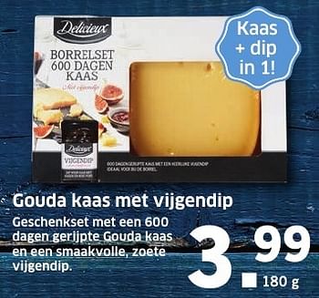 Aanbiedingen Gouda kaas met vijgendip - Delicieux - Geldig van 05/12/2016 tot 11/12/2016 bij Lidl