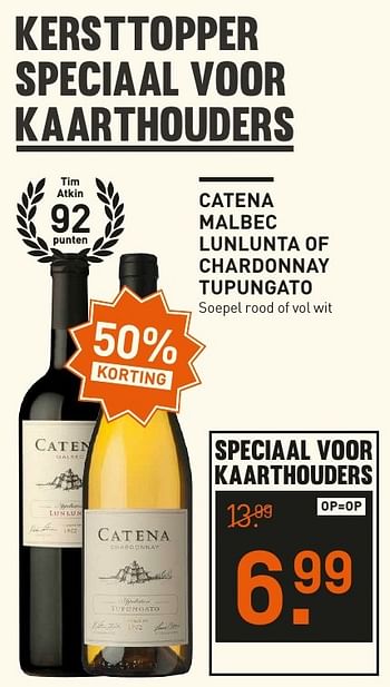 Aanbiedingen Catena malbec lunlunta of chardonnay tupungato - Rode wijnen - Geldig van 05/12/2016 tot 11/12/2016 bij Gall & Gall