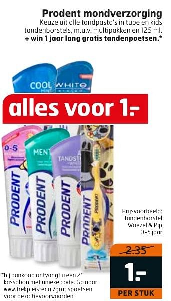 Aanbiedingen Tandenborstel woezel + pip - Prodent - Geldig van 06/12/2016 tot 11/12/2016 bij Trekpleister