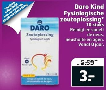 Aanbiedingen Daro kind fysiologische zoutoplossing - Daro - Geldig van 06/12/2016 tot 11/12/2016 bij Trekpleister