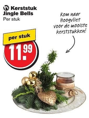 Aanbiedingen Kerststuk jingle bells - Huismerk - Hoogvliet - Geldig van 07/12/2016 tot 13/12/2016 bij Hoogvliet