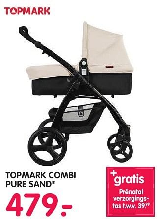 Aanbiedingen Topmark combi pure sand - Topmark - Geldig van 06/12/2016 tot 15/12/2016 bij Prenatal