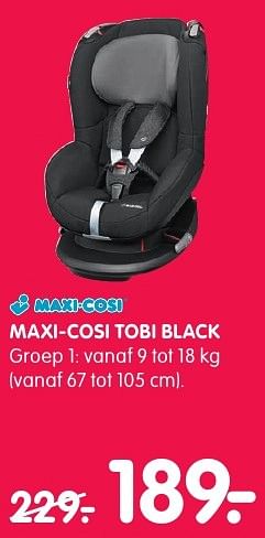 Aanbiedingen Maxi-cosi tobi black - Maxi-cosi - Geldig van 06/12/2016 tot 15/12/2016 bij Prenatal