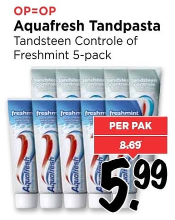 Aanbiedingen Aquafresh tandpasta tandsteen controle of freshmint - Aquafresh - Geldig van 11/12/2016 tot 17/12/2016 bij Vomar