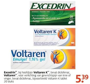 Aanbiedingen Excedrin, bij hoofdpijn voltaren k, bevat diclofenac, voltaren - Voltaren - Geldig van 05/12/2016 tot 18/12/2016 bij Etos