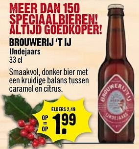 Aanbiedingen Brouwerij `t ij ijndejaars - Brouwerij', t IJ - Geldig van 11/12/2016 tot 18/12/2016 bij Dirk III