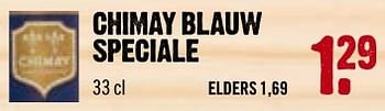 Aanbiedingen Chimay blauw speciale - Chimay - Geldig van 11/12/2016 tot 18/12/2016 bij Dirk III