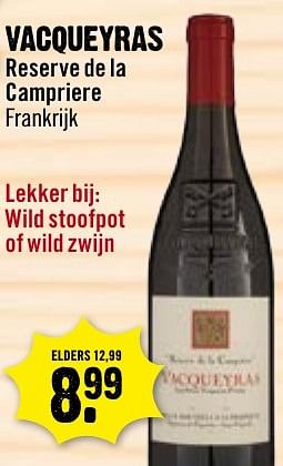 Aanbiedingen Vacqueyras reserve de la campriere frankrijk - Rode wijnen - Geldig van 11/12/2016 tot 18/12/2016 bij Dirk III