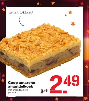 Aanbiedingen Coop amarene amandelkoek met amandelstiften - Huismerk - Coop - Geldig van 12/12/2016 tot 18/12/2016 bij Coop