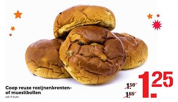 Aanbiedingen Coop reuze rozijnenkrentenof mueslibollen - Huismerk - Coop - Geldig van 12/12/2016 tot 18/12/2016 bij Coop