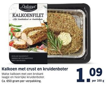 Aanbiedingen Kalkoen met crust en kruidenboter - Delicieux - Geldig van 12/12/2016 tot 18/12/2016 bij Lidl