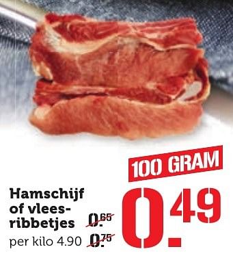 Aanbiedingen Hamschijf of vleesribbetjes - Huismerk - Coop - Geldig van 12/12/2016 tot 18/12/2016 bij Coop