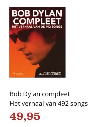 Aanbiedingen Bob dylan compleet het verhaal van 492 songs - Huismerk - Bol - Geldig van 06/12/2016 tot 26/12/2016 bij Bol