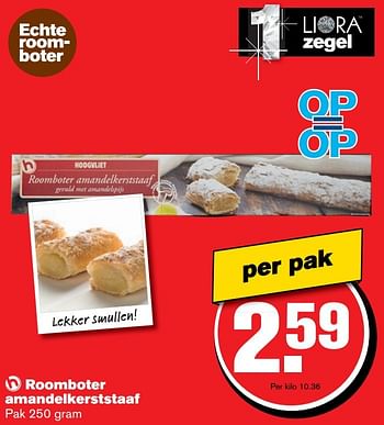 Aanbiedingen Roomboter amandelkerststaaf - Huismerk - Hoogvliet - Geldig van 14/12/2016 tot 20/12/2016 bij Hoogvliet