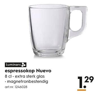 Aanbiedingen Espressokop nuevo - Luminarc - Geldig van 05/12/2016 tot 21/12/2016 bij Blokker