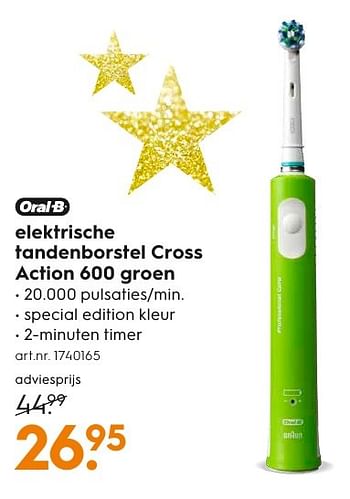 Aanbiedingen Oral-b elektrische tandenborstel cross action 600 groen - Oral-B - Geldig van 05/12/2016 tot 21/12/2016 bij Blokker